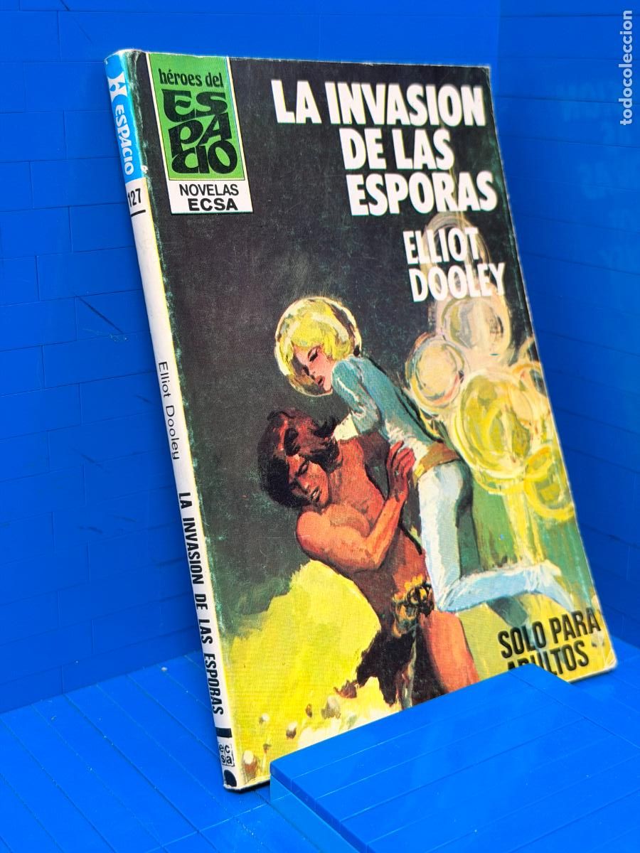 Libros de segunda mano: LA INVASION DE LAS ESPORAS - ELLIOT DOLEY. SERIE HEROES DEL ESPACIO, NOVELAS EXA