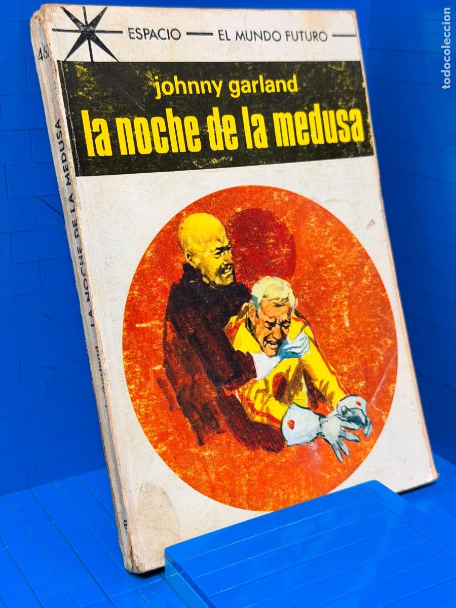 Libros de segunda mano: LA NOCHE DE LA MEDUSA - JOHNNY GARLAND. SERIE ESPACIO EL MUNDO FUTURO