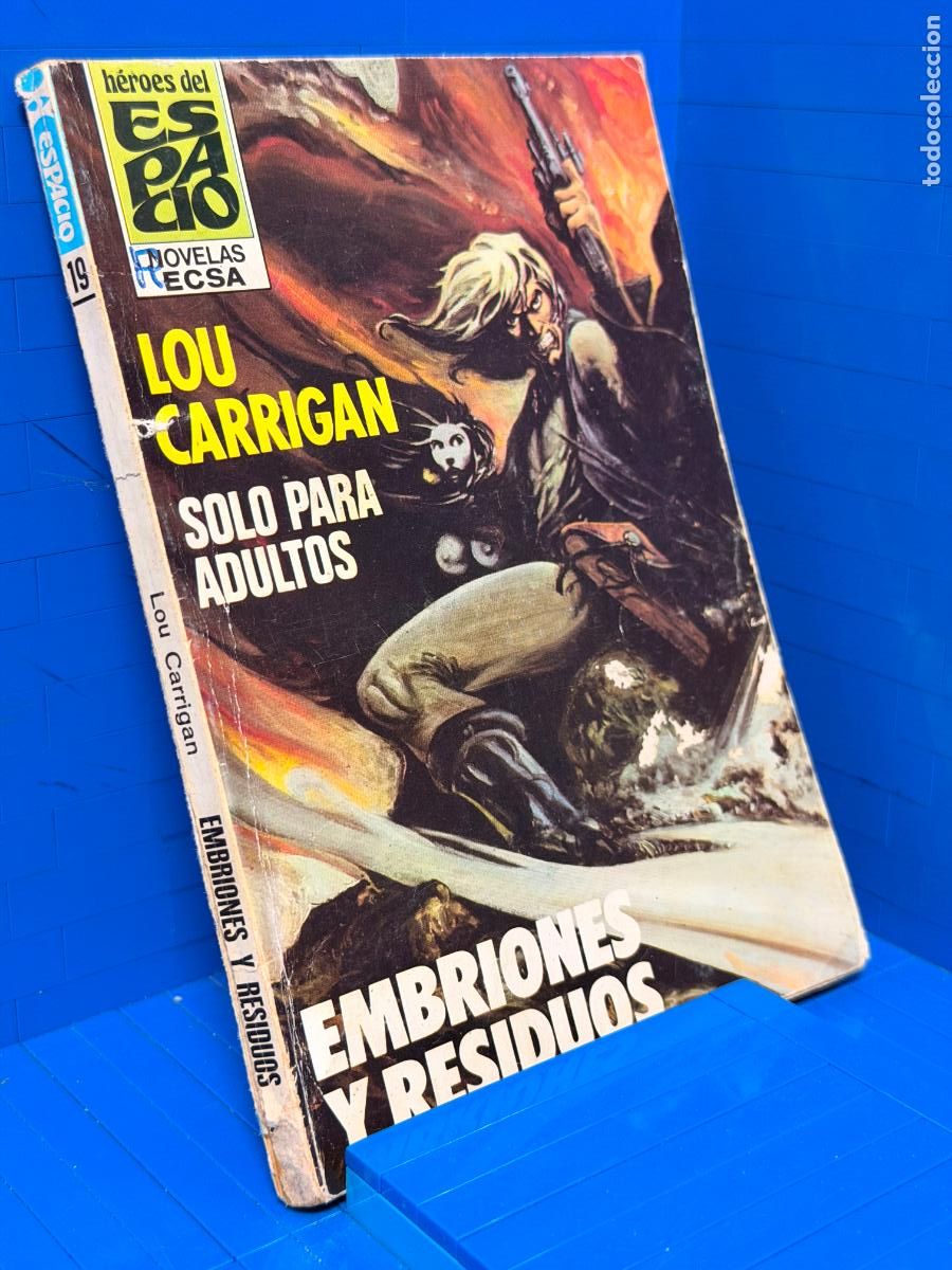 Libros de segunda mano: EMBRIONES Y RESIDUOS - LOU CARRIGAN - SERIE HEROES DEL ESPACIO, NOVELAS HEXA N&ordm; 19