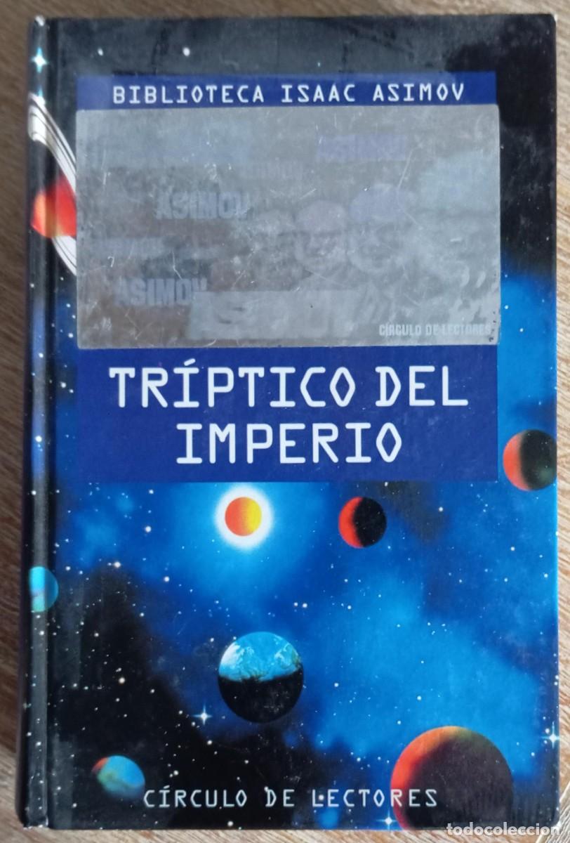 Libros de segunda mano: TRIPTICO DEL IMPERIO - ISAAC ASIMOV