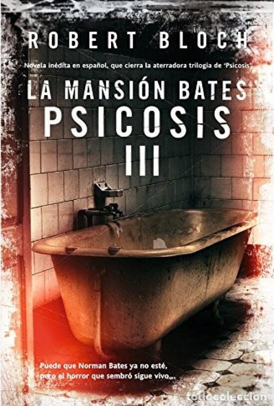 Libros de segunda mano: LA MANSION BATES (PSICOSIS III)