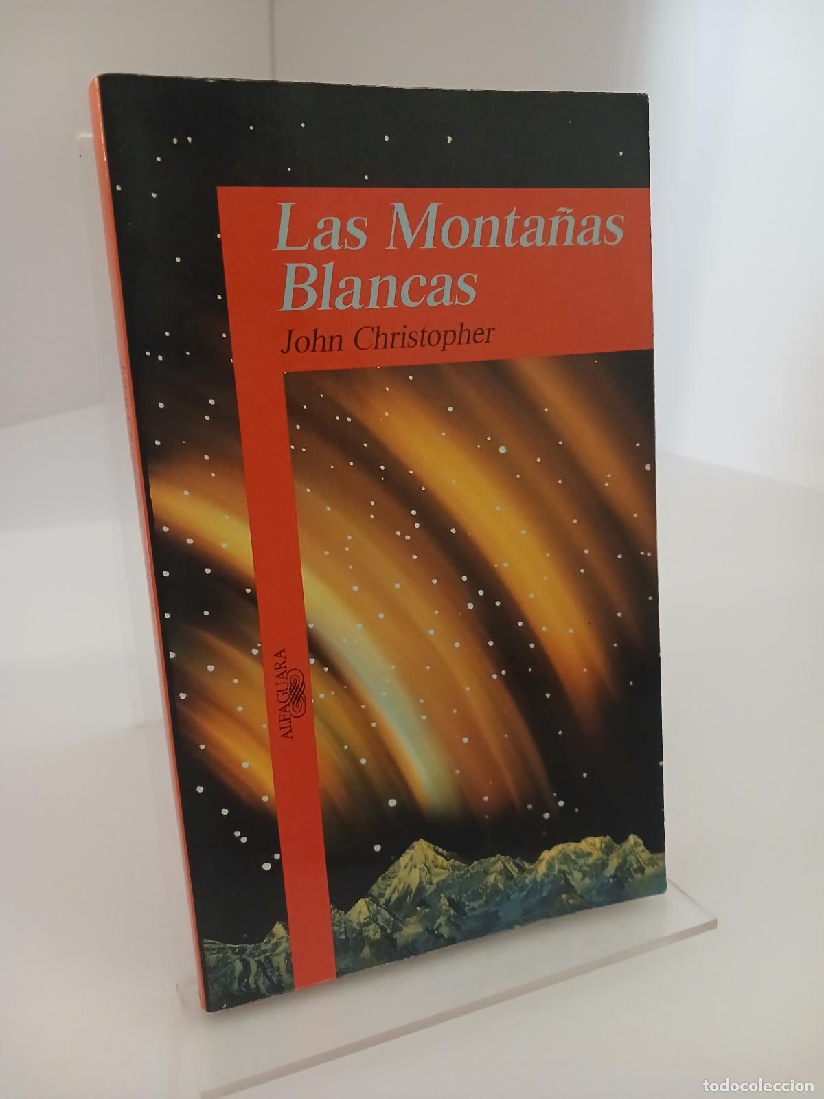 Libri di seconda mano: Las Monta&ntilde;as Blancas - John Christopher