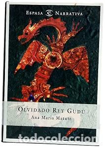 Libros de segunda mano: Olvidado Rey Gud&uacute; - Ana Mar&iacute;a Matute - Espasa - Narrativa
