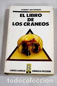 Libros de segunda mano: Libro de los Cr&aacute;neos, el - Goitisolo Bronchalo - Ediciones B - Libro Amigo, 2141