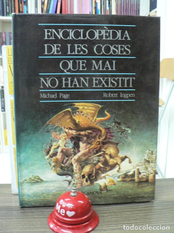 Libros de segunda mano: Enciclopedia de les coses que mai no han existit - Michael Page ; Robert Ingpen - Editorial Barcanov