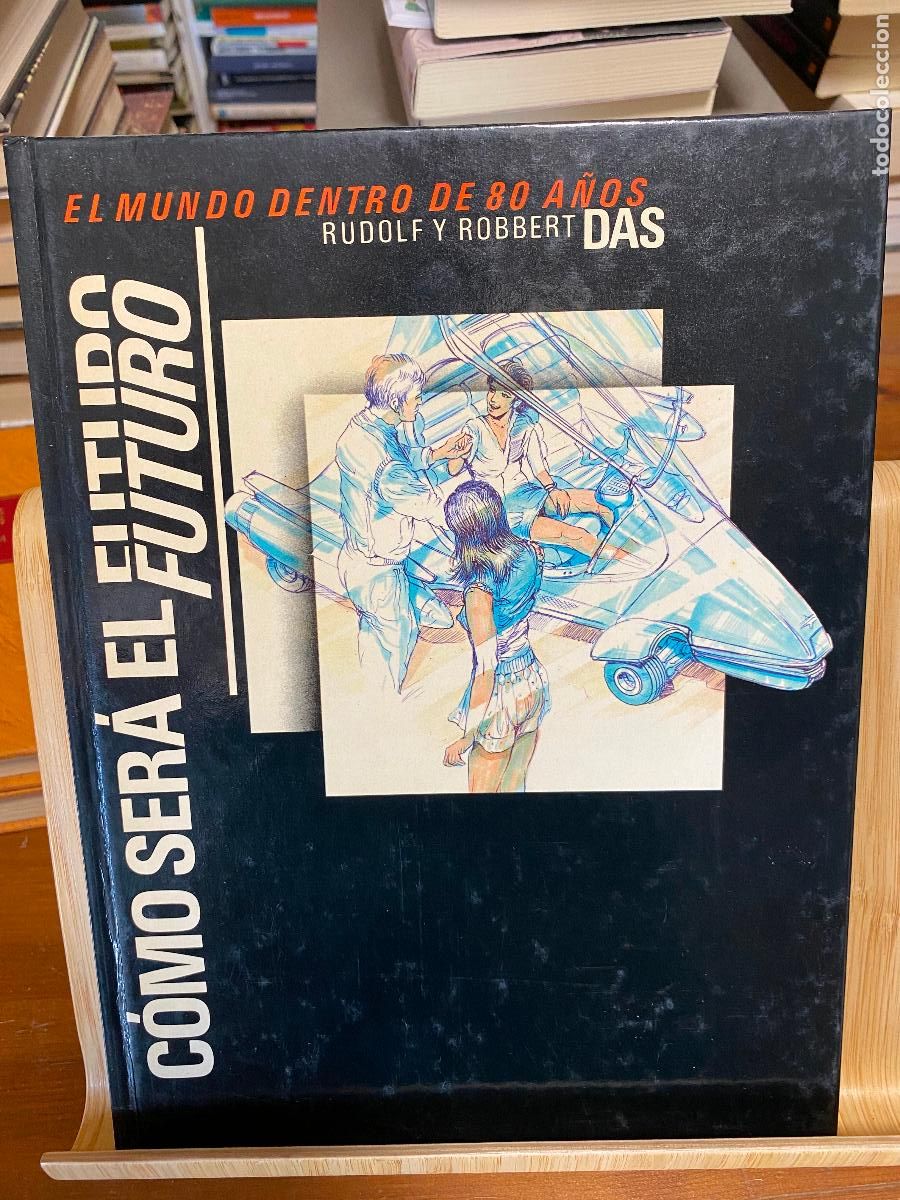 Libros de segunda mano: C&Oacute;MO SER&Aacute; EL FUTURO. EL MUNDO DENTRO DE 80 A&Ntilde;OS. RUDOLF Y ROBBERT DAS. C&Iacute;RCULO DE LECTORES