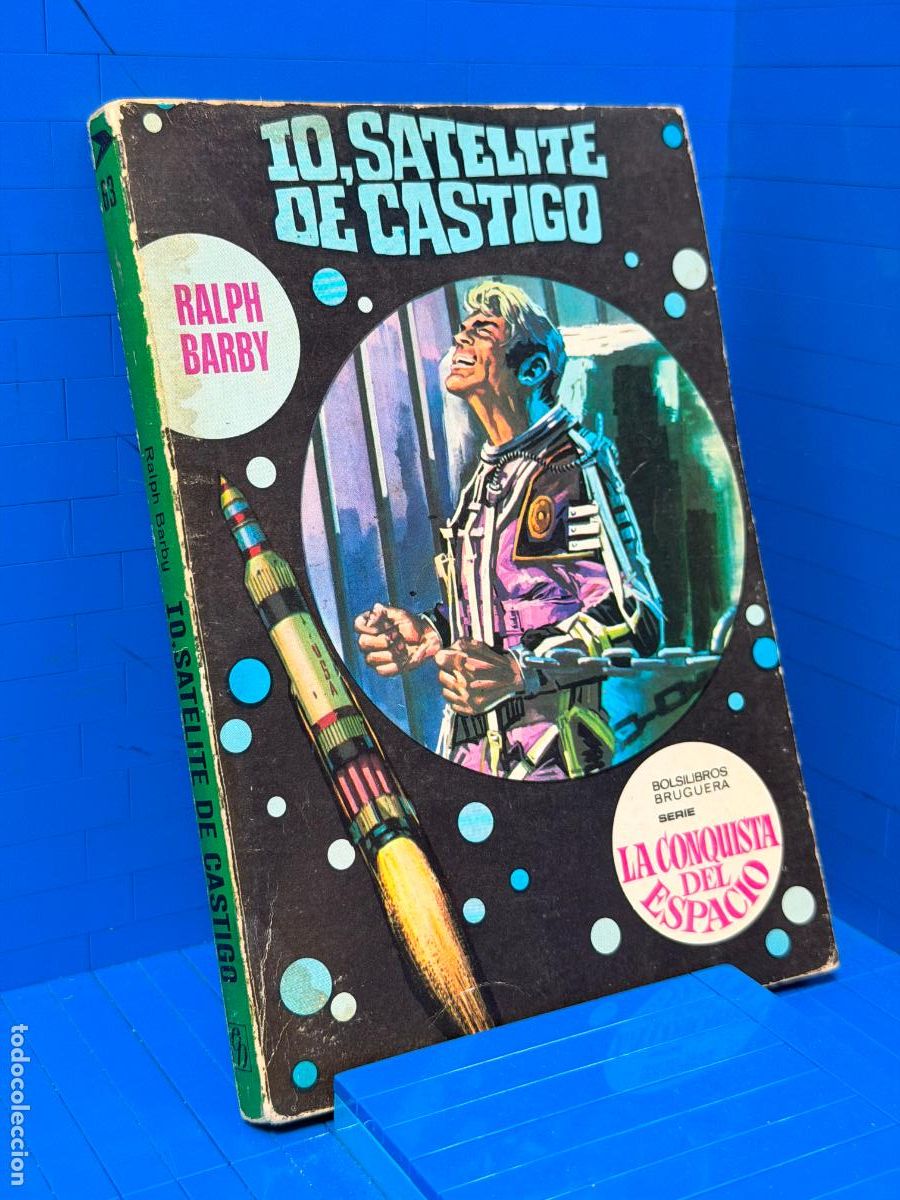 Livres d'occasion: I.O. - RALPH BARBY. COLECCION LA CONQUISTA DEL ESPACIO - ED. BRUGUERA - 1971 N&ordm; 63