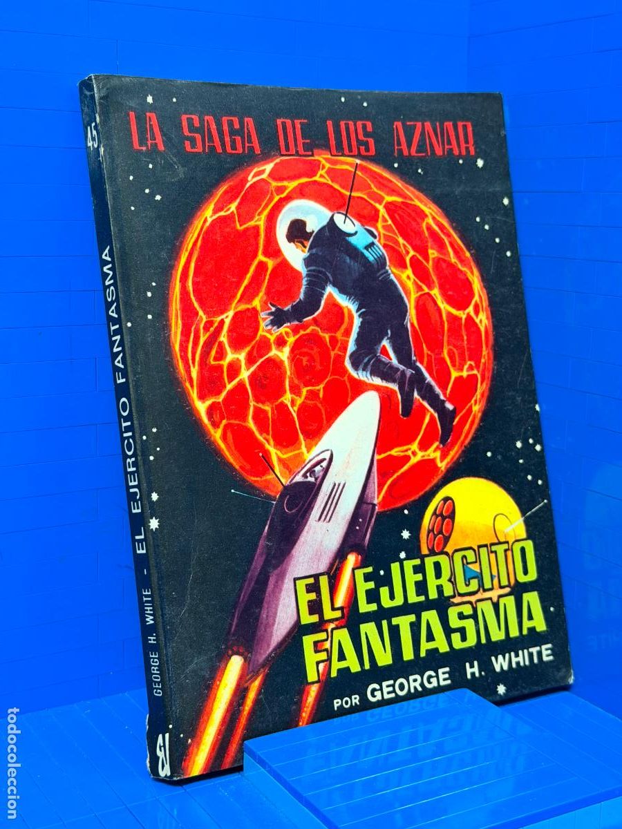 Livres d'occasion: EL EJERCITO FANTASMA - GEORGE H. WHITE. COLECCION LA SAGA DE LOS AZNAR, NR. 45 - EDITORA VALENCIANA