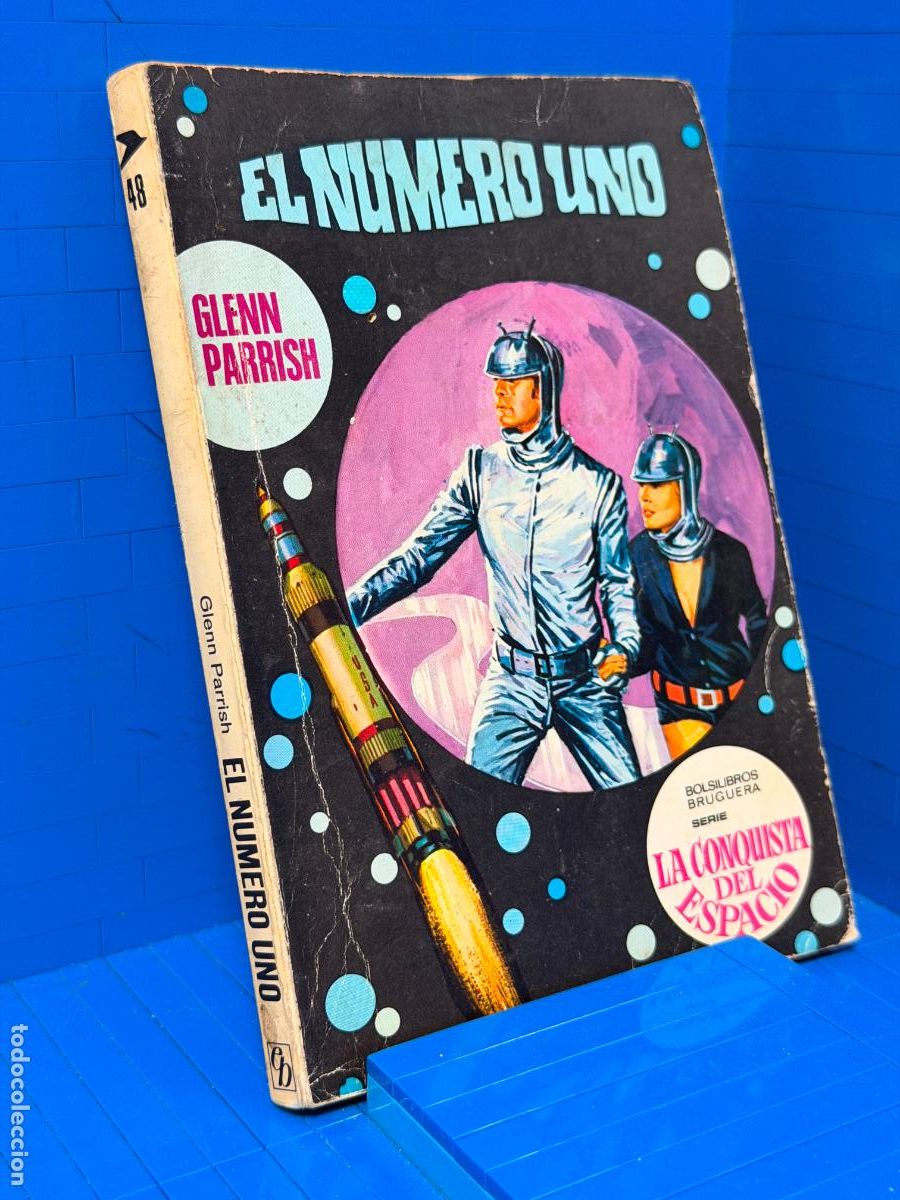 Livres d'occasion: EL NUMERO UNO - GLENN PARRISH. SERIE LA CONQUISTA DEL ESPACIO - ED. BRUGUERA - 1971 N&ordm; 48