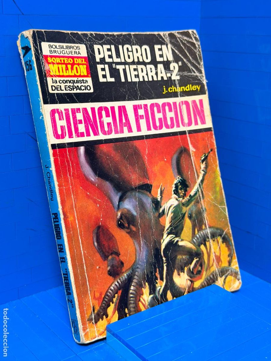 Livres d'occasion: PELIGRO EN EL TIERRA-2 - J. CHANDLEY. NR. 156 - ED. BRUGUERA - 1973
