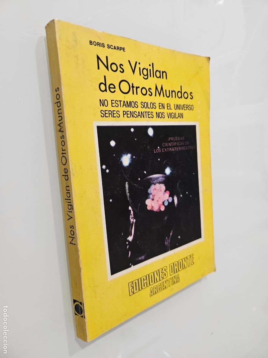 Libros de segunda mano: Nos vigilan de otros mundos / Scarpe, Boris / Ediciones Dronte, Argentina, 1977