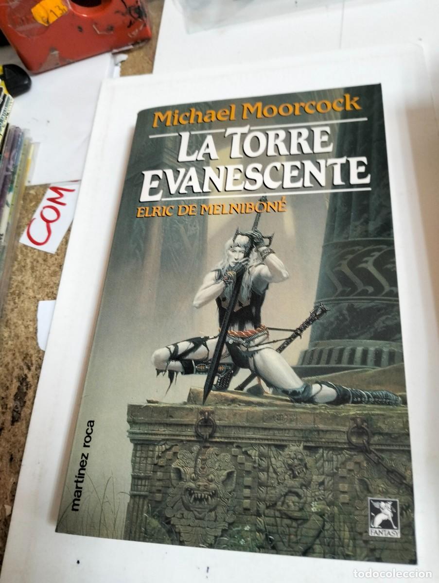 Libros de segunda mano: ELRIC : LA TORRE EVANESCENTE ... por MICHAEL MOORCOCK ..FANTASY..MART&Iacute;NEZ ROCA..1990