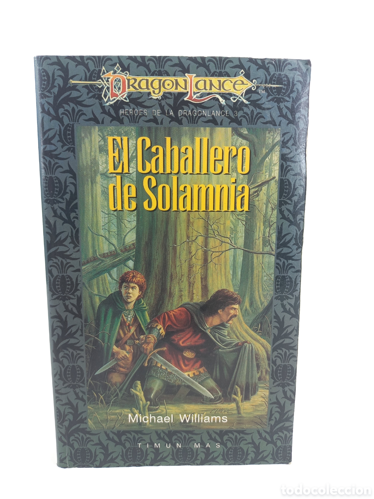 Libros de segunda mano: El caballero de Solamnia. H&eacute;roes de la Dragonlance 3. Michael Williams. Timun Mas, 1999.