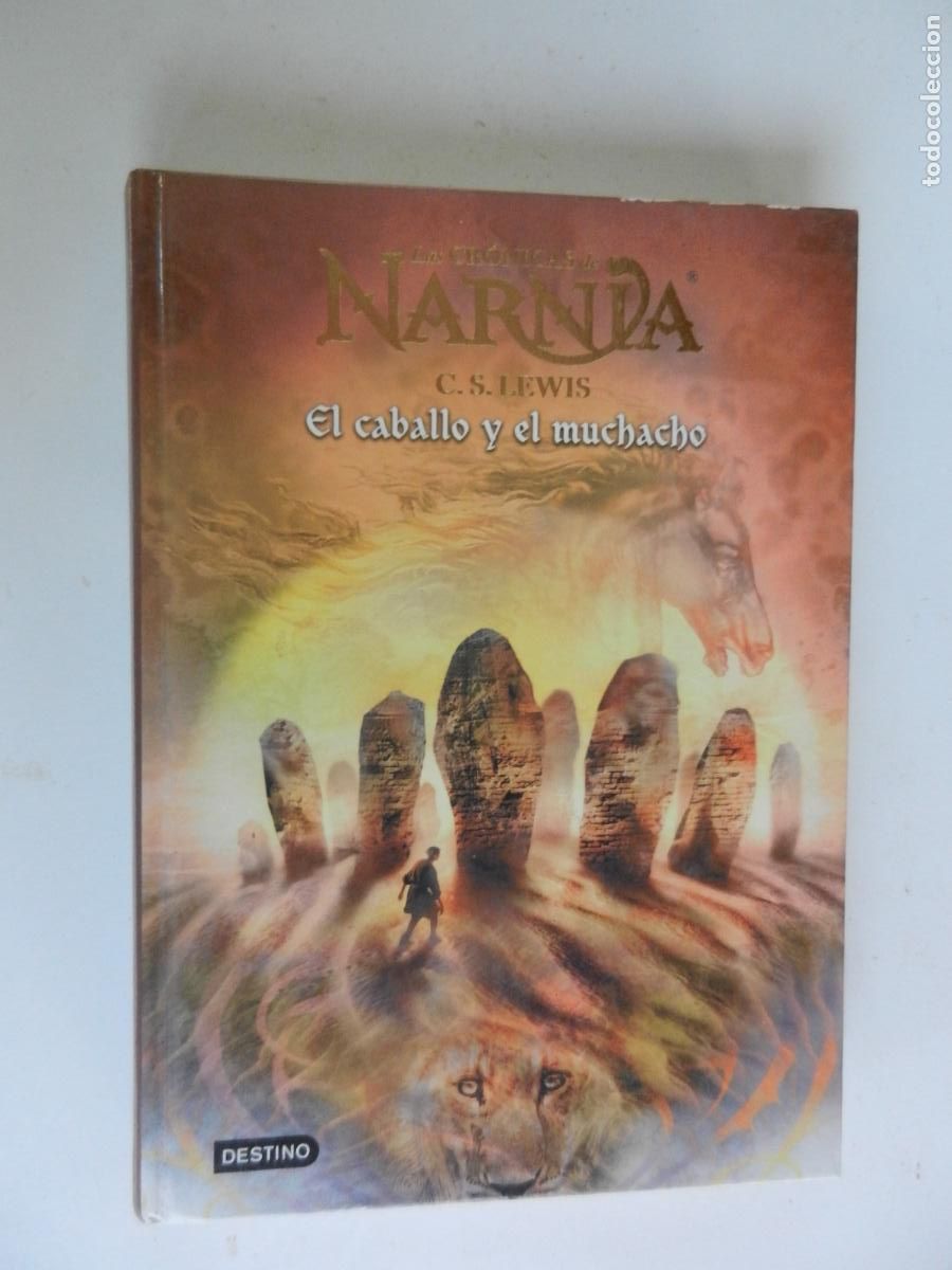 Libros de segunda mano: LAS CRONICAS DE NARNIA - EL CABALLO Y EL MUCHACHO- N&ordm; 3- C.S. LEWIS - DESTINO 2005