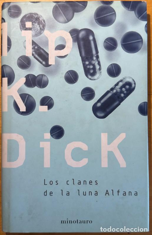 Libros de segunda mano: Los clanes de la luna Alfana - Philip K. Dick - Minotauro - Biblioteca Philip K. Dick
