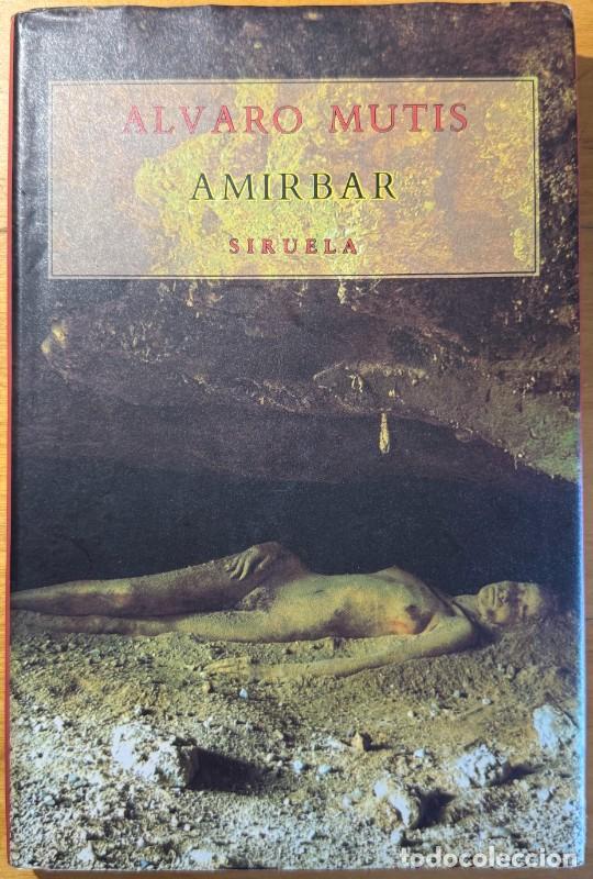 Libros de segunda mano: Amirbar - &Aacute;lvaro Mutis - Siruela - Libros del Tiempo, 23