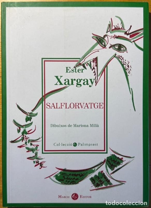 Libros de segunda mano: Salflorvatge - Ester Xargay - March Editor - Palimpsest, 5
