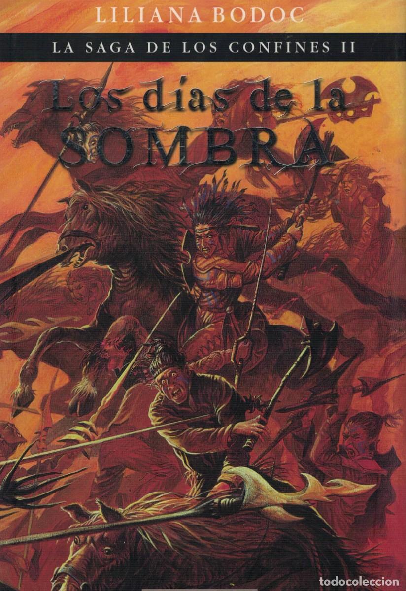 Libros de segunda mano: Liliana Bodoc, Los d&iacute;as de la SOMBRA. La saga de los confines II