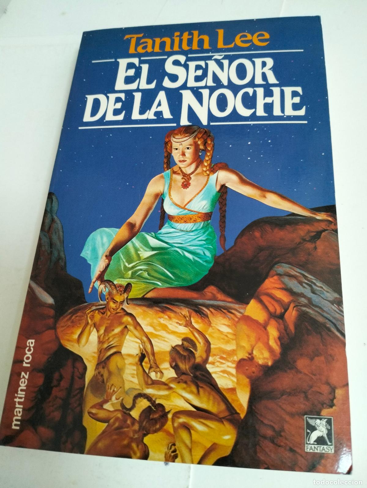Libros de segunda mano: El SE&Ntilde;OR DE LA NOCHE por TANITH LEE ...FANTASY..MART&Iacute;NEZ ROCA 1990