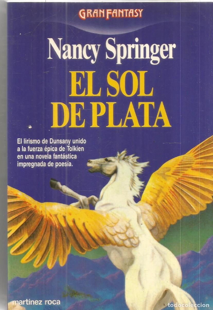 Libros de segunda mano: NANCY SPRINGER. EL SOL DE PLATA. MARTINEZ ROCA GRAN FANTASY