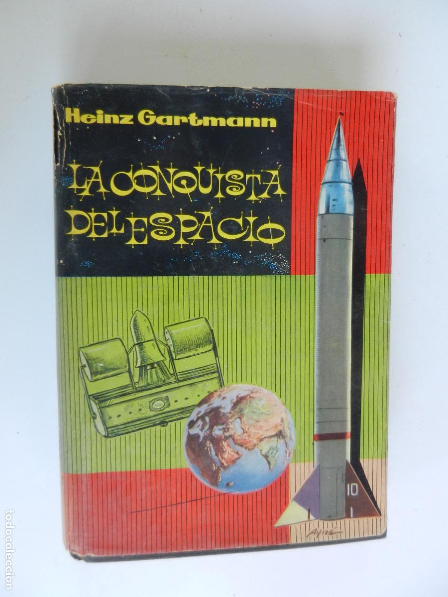 Libros de segunda mano: LA CONQUISTA DEL ESPACIO - HEINZ GARTMANN - -EDITORIAL JANO 1960-Primera edici&oacute;n en espa&ntilde;ol