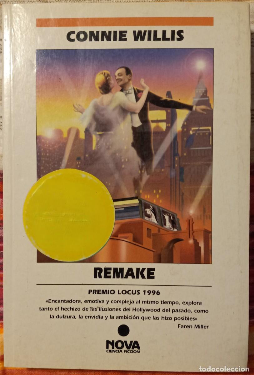 Libros de segunda mano: REMAKE, de CONNIE WILLIS (NOVA CIENCIA FICCI&Oacute;N 91, EDICIONES B)