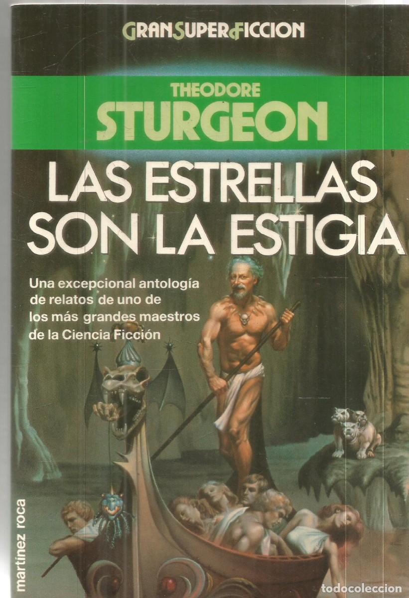Gebrauchte B&uuml;cher: THEODORE STURGEON. LAS ESTRELLAS SON LA ESTIGIA. MARTINEZ ROCA. GRAN SUPER FICCION GRANSUPERFICCION