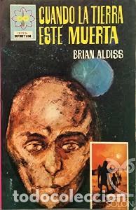 Livres d'occasion: Cuando la tierra est&aacute; muerta - Brian Aldiss - Planeta - 1966