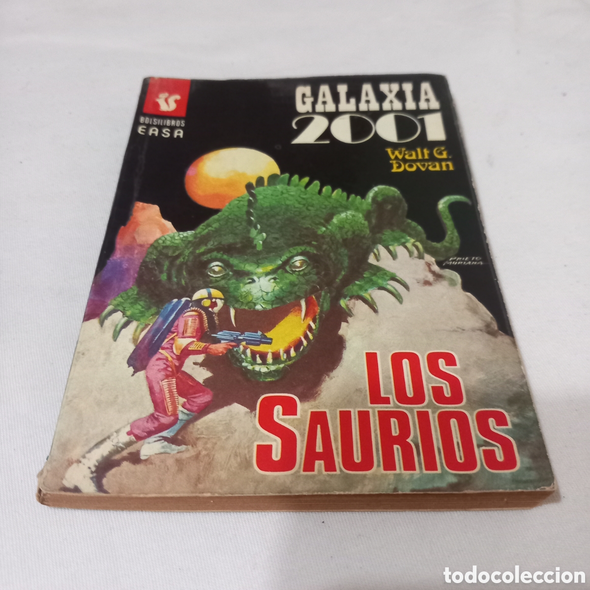 Libros de segunda mano: GALAXIA 2001/LOS SAURIOS N&deg;106(WALT G. DOVAN)pocas se&ntilde;ales