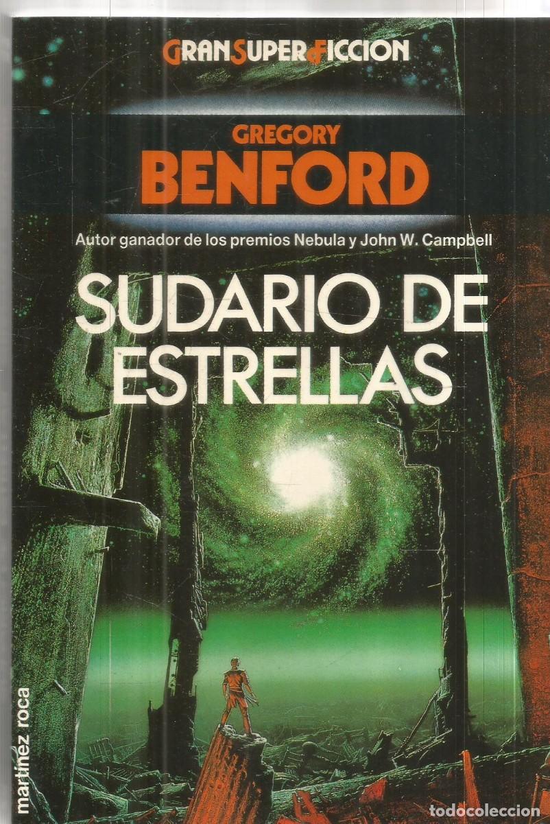 Libros de segunda mano: GREGORY BENFORD. SUDARIO DE ESTRELLAS. MARTINEZ ROCA. GRAN SUPER FICCION