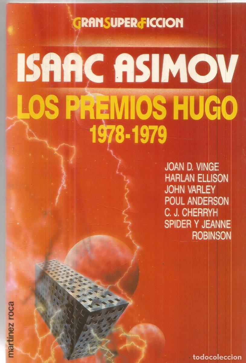 Libros de segunda mano: ISAAC ASIMOV. LOS PREMIOS HUGO 1978-1979. MARTINEZ ROCA GRAN SUPER FICCION