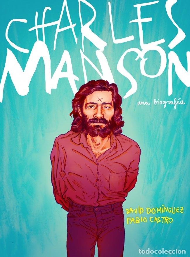 Second hand books: Charles Manson: Una Biograf&iacute;a - David Dom&iacute;nguez y Fabio Castro - Random C&oacute;mic - C&oacute;mics