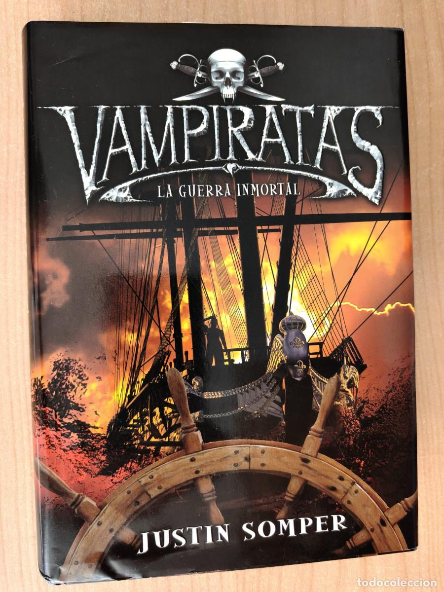 Gebrauchte B&uuml;cher: VAMPIRATAS 6 - La guerra Inmortal Justin Somper Montena, 2012