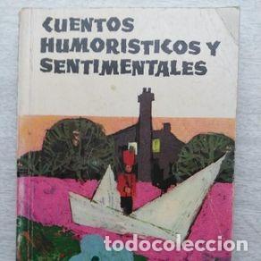 Libros de segunda mano: CUENTOS HUMORISTICOS Y SENTIMENTALES