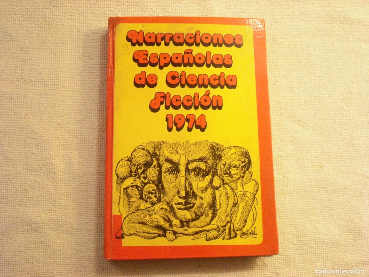 Libros de segunda mano: NARRACIONES ESPA&Ntilde;OLAS DE CIENCIA FICCION 1974. EM, TAPA DURA