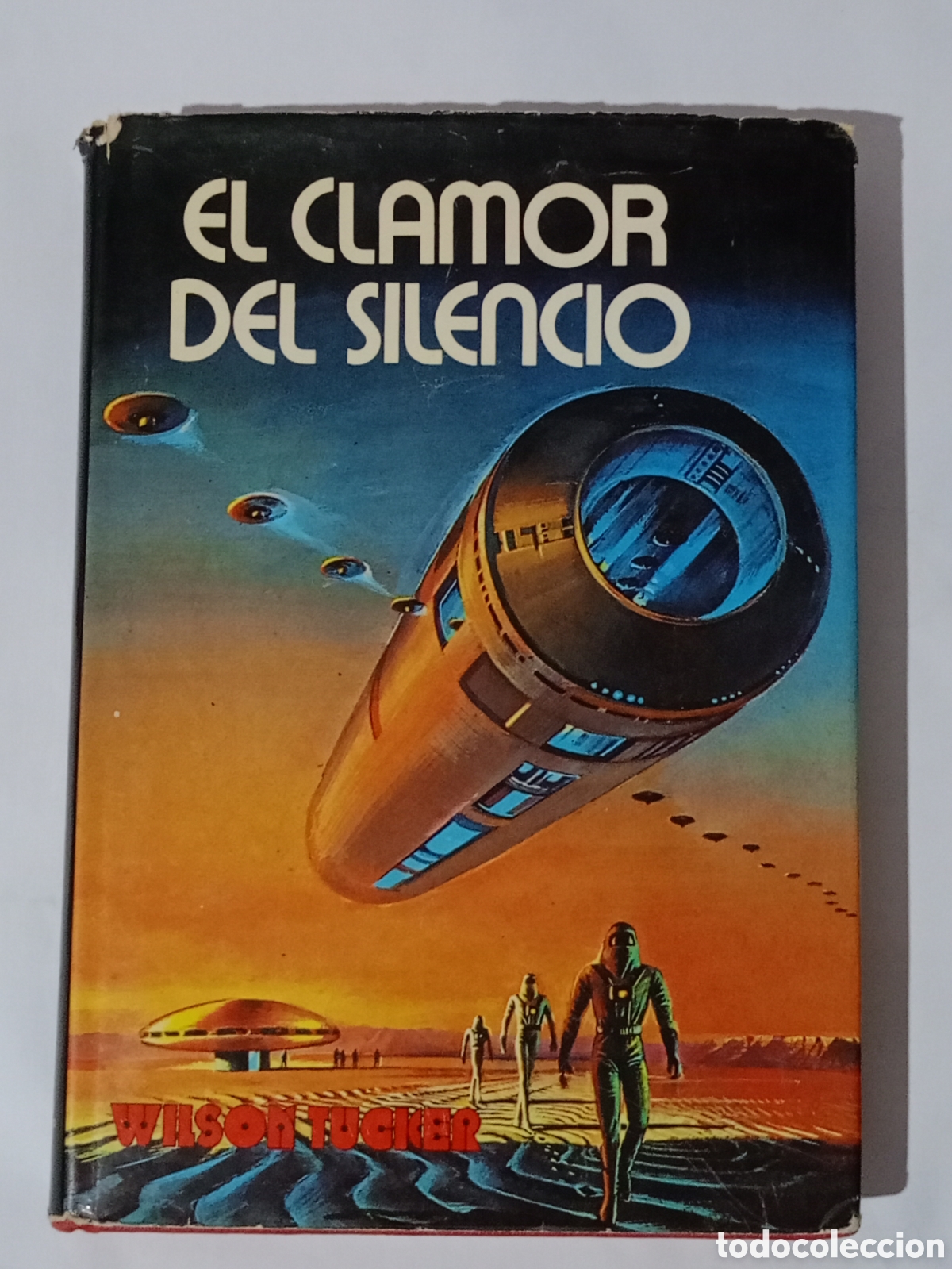 Second hand books: EL CLAMOR DEL SILENCIO. WILSON TUCKER