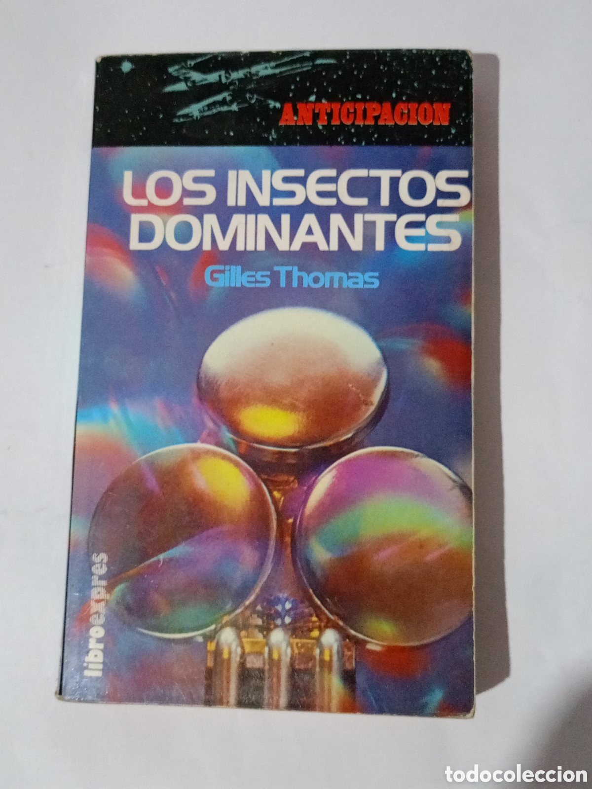Gebrauchte B&uuml;cher: LOS INSECTOS DOMINANTES, N&deg; 14, (ANTICIPACION ) AUTOR. GILLES THOMAS.