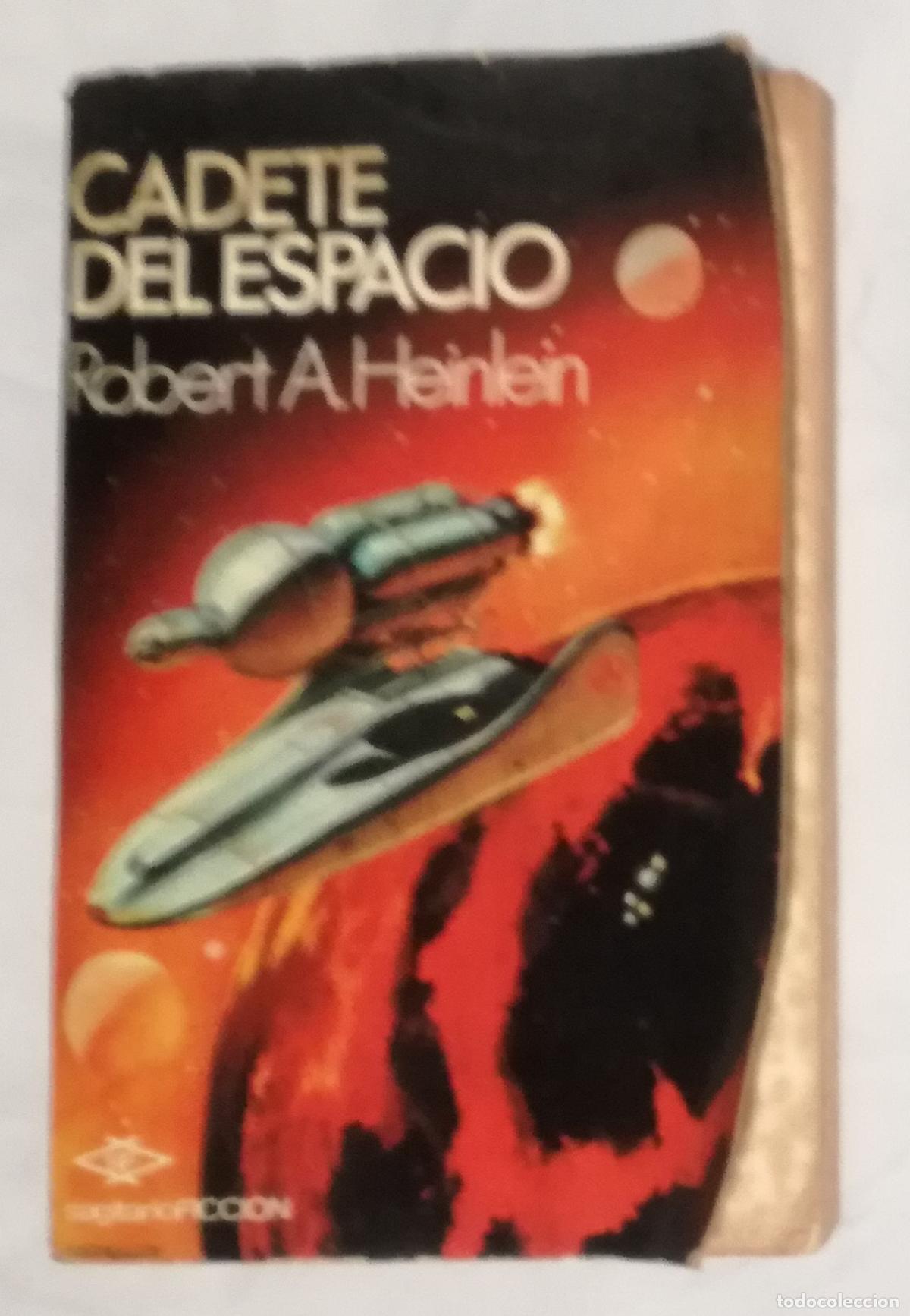 Libros de segunda mano: Cadete del epacio - Robert A. Heinlein; Sagitario Ficcion
