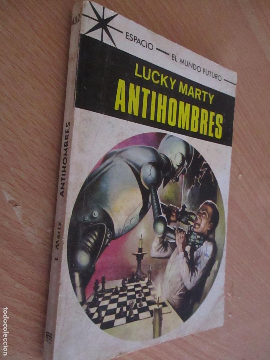 Libros de segunda mano: ESPACIO-MUNDO FUTURO- LUCKY MARTY-ANTIHOMBRES, N&ordm;. 432- TORAY 1968