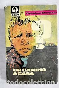 Libros de segunda mano: Un camino a casa - Theodore Sturgeon - Edhasa - Nebulae