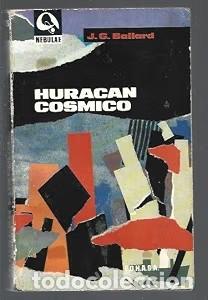 Libros de segunda mano: Hurac&aacute;n c&oacute;smico - J.G.Ballard - Edhasa - Nebulae