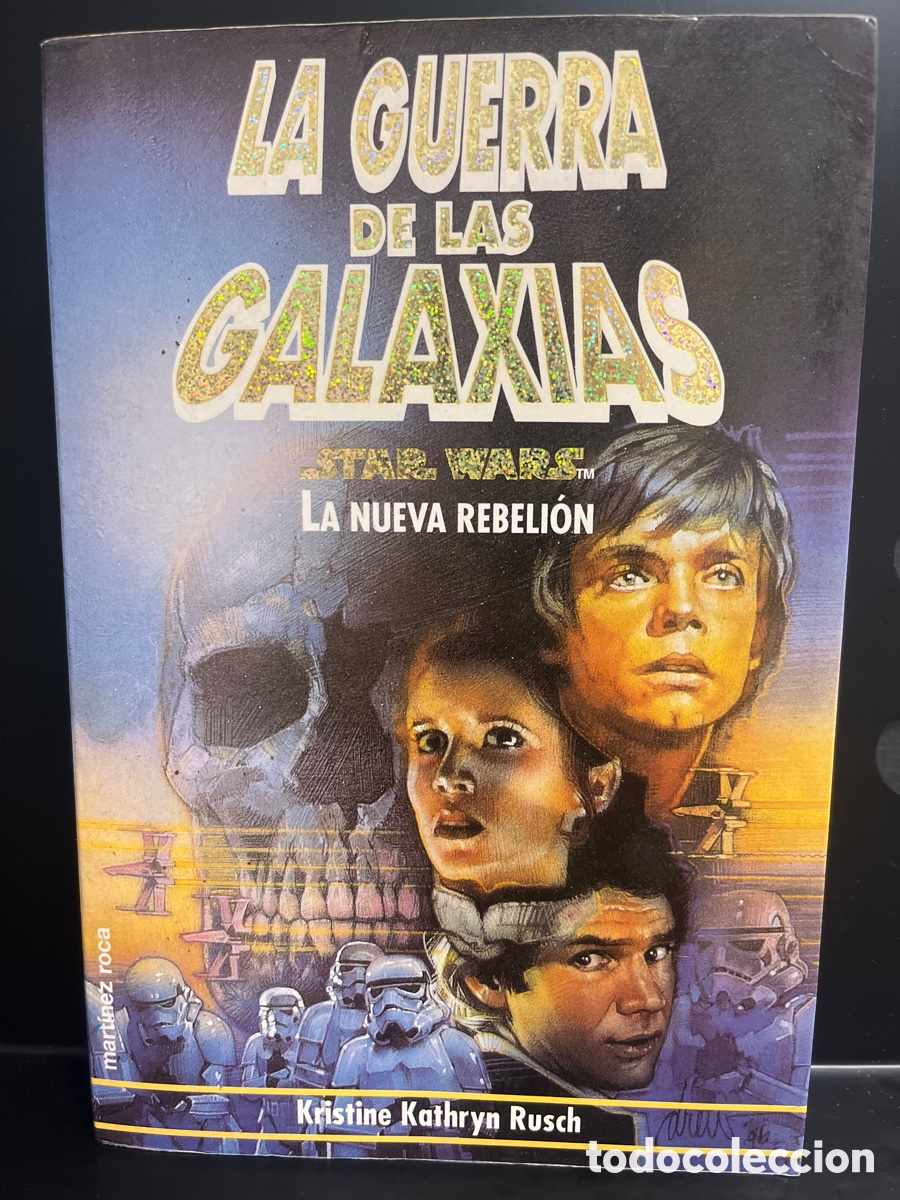 Libros de segunda mano: LA GUERRA DE LAS GALAXIAS : LA NUEVA REBELI&Oacute;N STAR WARS KRISTINE KATHRYN RUSCH