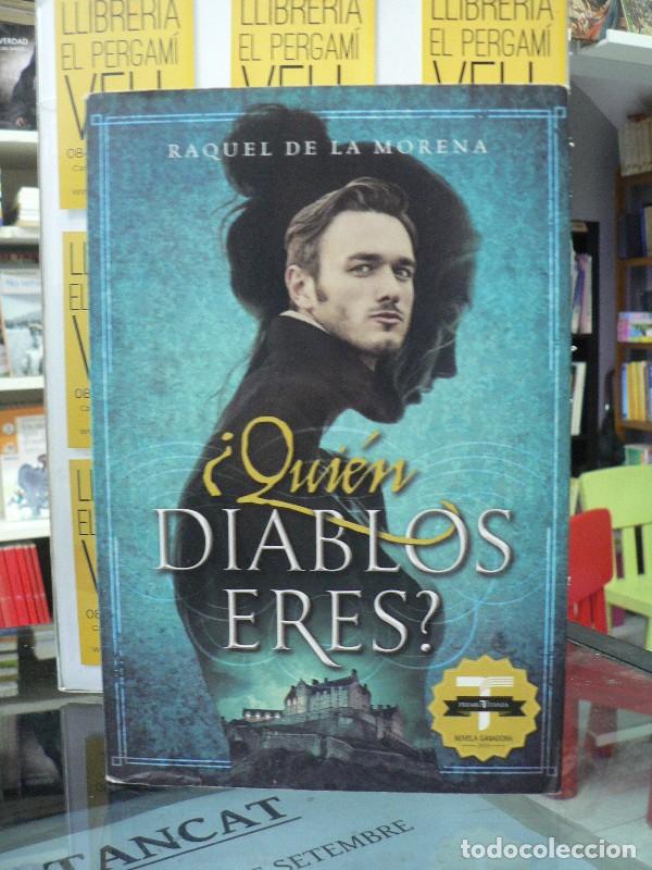Libros de segunda mano: &iquest;Qui&eacute;n Diablos Eres? - Raquel de la Morena - Titania - Luna Azul, 44