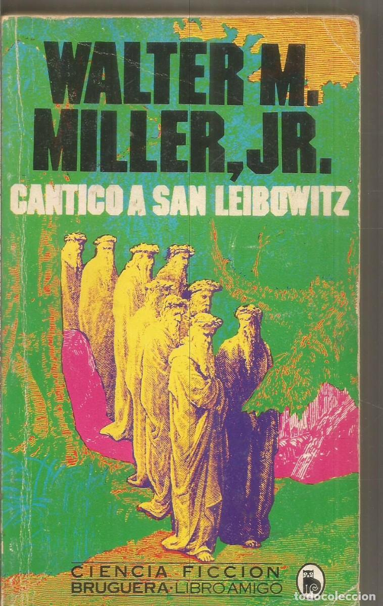 Libros de segunda mano: WALTER M. MILLER, JR. CANTICO A SAN LEIBOWITZ. BRUGUERA