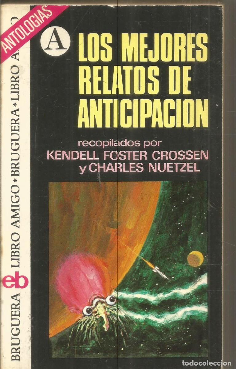 Libros de segunda mano: LOS MEJORES RELATOS DE ANTICIPACION. BRUGUERA