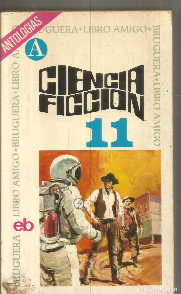 Libros de segunda mano: ANTOLOGIAS BRUGUERA CIENCIA FICCION SELECCION 11