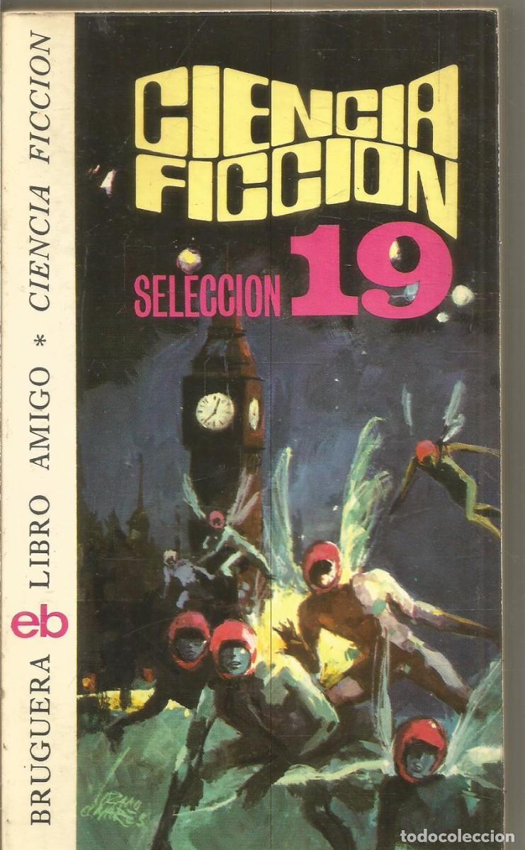 Libros de segunda mano: CIENCIA FICCION N&ordm; 19 BRUGUERA LIBRO AMIGO. AA.VV.