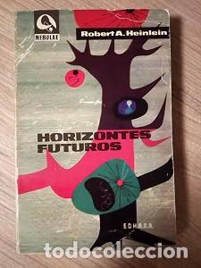 Libros de segunda mano: Horizontes futuros - Heinlein, Robert A. - Edhasa - Nebulae, 114