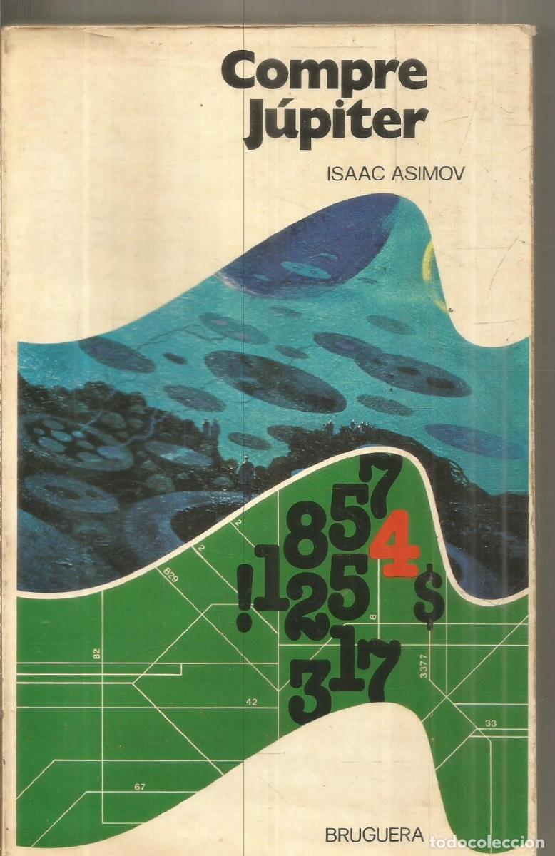 Libros de segunda mano: ISAAC ASIMOV. COMPRE JUPITER. BRUGUERA