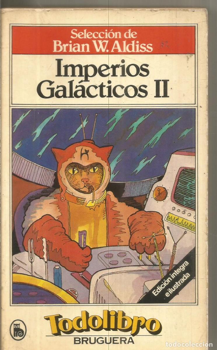 Libros de segunda mano: IMPERIOS GALACTICOS II. SELECCION DE BRIAN W. ALDISS. BRUGUERA